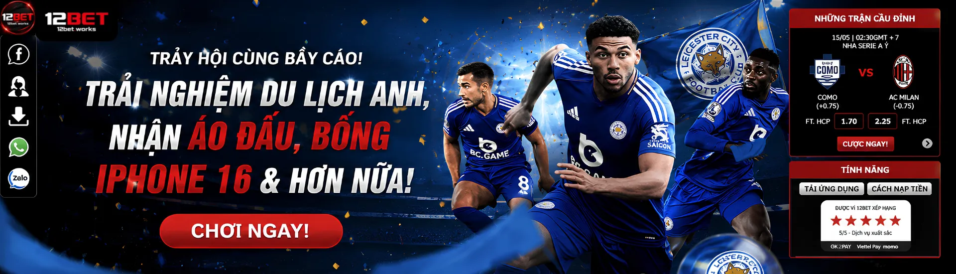 12bet-tray-hoi-cung-bay-cao-leiceter-city