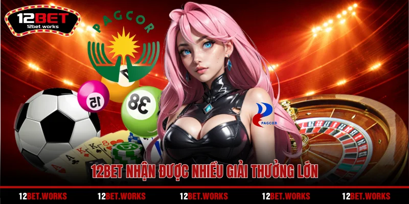 12bet-nhan-duoc-nhieu-giai-thuong-lon