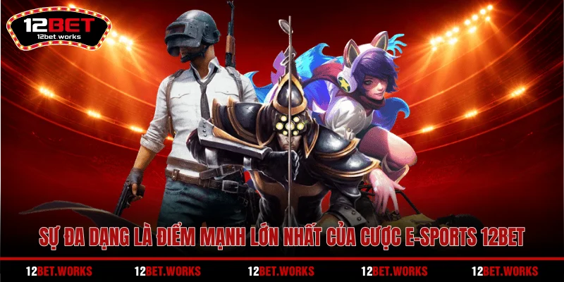 su-da-dang-la-diem-manh-lon-nhat-cua-cuoc-e-sports-12bet